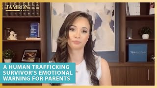 A Human Trafficking Survivor’s Emotional Warning for Parents [upl. by Hadeis]