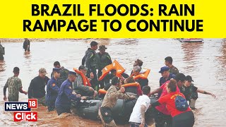 Brazil Floods  FloodHit Brazil Braces For More Chaos With Heavy Rains To Come  G18V  News18 [upl. by Sibell]