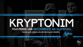 KRYPTONIM 2 PERES UDR  NIE ODWRÓCI SIĘ KLEPSYDRA muz Ryba Beatz skrecze Łapa Twm NOWOŚĆ [upl. by Suinotna]