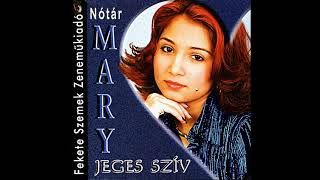 Nótár Mary  Visszasírlak [upl. by Anam]