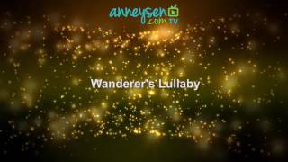 Wanderers Lullaby  İngilizce Bebek Ninnileri [upl. by Kimble]