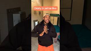 Diddy in jail be li … shorts relatable funny [upl. by Burbank]