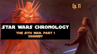 Star Wars Chronology The Great Sith War Ep11 [upl. by Danae97]