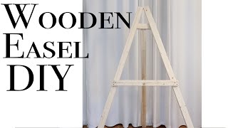 How to Make a Wooden Easel  Art Easel DIY [upl. by Stargell]