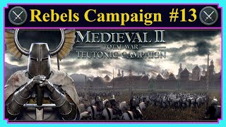 Rebels Campaign 13 Lithupania  Medieval II Total War  Teutonic Kingdoms DLC [upl. by Brigitta]