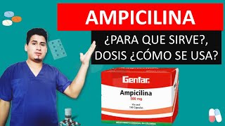 💊 ¡Descubre Qué es y Para Qué Sirve Ampicilina Dosis y Cómo se Toma [upl. by Franny]