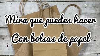 Mira que puedes hacer con bolsas de papel [upl. by Affra724]