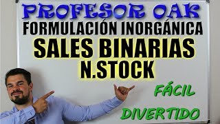 FORMULACIÓN SALES BINARIAS NOMENCLATURA STOCK 😲 FORMULACIÓN INORGÁNICA 💪OAKADEMIA 🤙 [upl. by Seel]