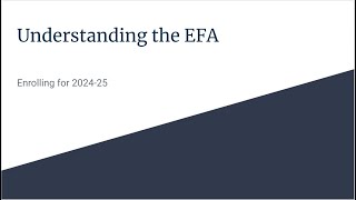 Understanding the EFA Enrolling for 202425 [upl. by Atiuqrahs635]