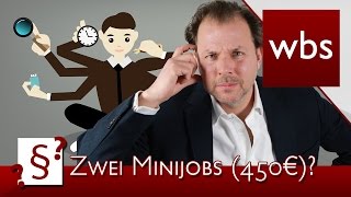 Darf ich mehrere geringfügige Beschäftigungen Minijobs450EuroJobs haben  Kanzlei WBS [upl. by Sakmar]