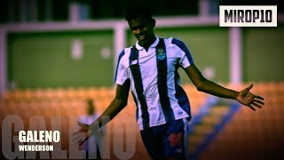 WENDERSON GALENO ✭ PORTO ✭ THE NEW TALENT ✭ Skills amp Goals ✭ [upl. by Viveca]