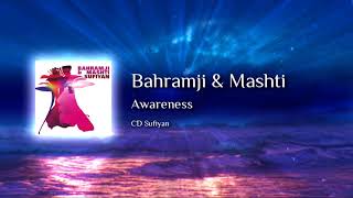 Bahramji amp Mashti  Awareness [upl. by Addison367]