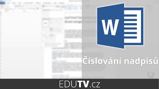 Číslování nadpisů ve Wordu  EduTV [upl. by Melita]