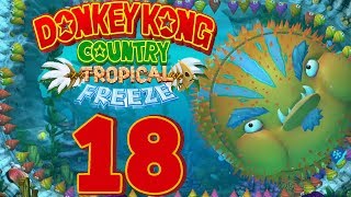 DONKEY KONG COUNTRY TROPICAL FREEZE 🍌 18 Aufgeblähter Kugelfisch [upl. by Willard55]