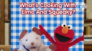 What’s Cooking with Elmo and Squeaky Theme Song Template [upl. by Esidnac]