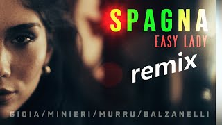 Spagna  Easy Lady  REMIX by Marco Gioia [upl. by Feune67]