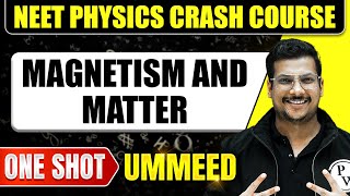 MAGNETISM AND MATTER in 1 Shot All Concepts Tricks amp PYQs  NEET Crash Course  Ummeed [upl. by Jamison]