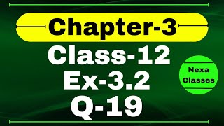 Class 12 Ex 32 Q19 Math  Chapter 3 Matrices  Q19 Ex 32 Class 12 Math  Ex 32 Q19 Class 12 Math [upl. by Halima]