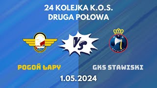 Pogoń Łapy  GKS Stawiski 2 połowa [upl. by Coplin]