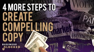 4 MORE Steps To Creating Compelling Copy [upl. by Varin]