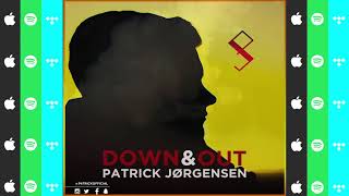 Down amp Out  Patrick Jørgensen ft Doriansgrave Lyric Video [upl. by Eolcin]