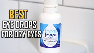 Best Eye Drops for Dry Eyes in 2022  Top 5 Review  Complete Eye Relief Eye Drops [upl. by Mikel]