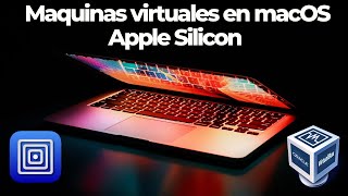 Probamos dos de las MAQUINAS VIRTUALES más conocidas para macOS y Apple Silicon [upl. by Nassir]