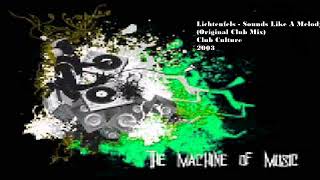 Lichtenfels  Sounds Like A Melody Original Club Mix TheMachineOfMusic [upl. by Essilevi]