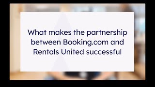 Bookingcom amp Rentals United Premier Partnership [upl. by Lerad]