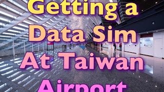 Getting Data Sim Card in Taiwan [upl. by Stauffer]