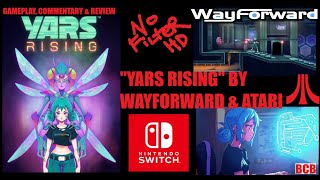 No Filter HD 106 quotYARS RISINGquot by WayForward amp Atari Gameplay Commentary amp Full Review [upl. by Shirl]