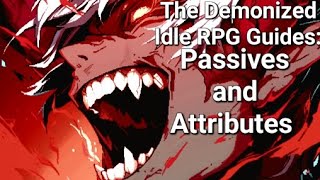 PassivesAttributes  The Demonized Idle RPG Guide [upl. by Lorelle182]