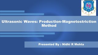 Lec17Production of Ultrasonic wavesMagnetostriction method [upl. by Vincentia]