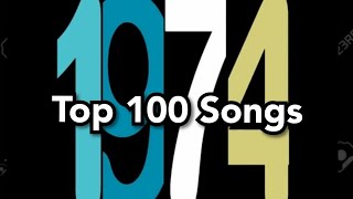 Top 100 Songs of 1974 [upl. by Kreitman]