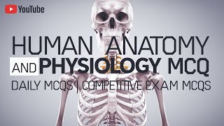 HUMAN ANATOMY AND PHYSIOLOGY MCQ [upl. by Lepine]