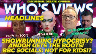 WHOS VIEWS HEADLINES SHOWRUNNER HYPOCRISYBBC SOCIALSANDOHWOKE MELTDOWNS DOCTOR WHO LIVE [upl. by Cadal]