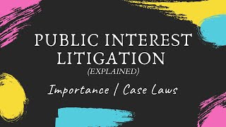 Public Interest Litigation PIL  Explained  With cases [upl. by Ecinert]