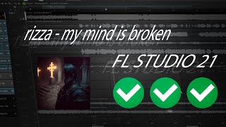 RIZZA  MY MIND IS BROKEN в fl studio 21 original prod rizza [upl. by Ilat]