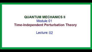 Time independent perturbation theory  non degenerate theory part 02 [upl. by Eneryc104]