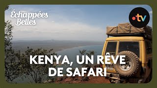 Kenya un rêve de safari  Échappées belles [upl. by Cosette498]