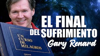 Basado en las enseñanzas de GARY RENARD por Sara Miller  El Final de tu Sufrimiento [upl. by Leksehc]