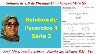 Solution de l’exercice 1 Série 2  TD de Physique Quantique  SMP [upl. by Diena]