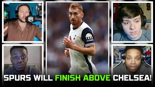 HUGE CLASH Spurs Will FINISH ABOVE Chelsea [upl. by Legir]