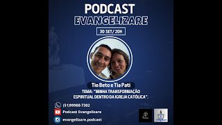 Tio Beto e Tia Pati  Minha Transformação espiritual dentro da igreja católica 30092024 [upl. by Barber]