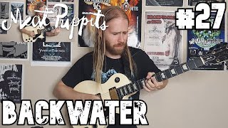 quotBackwaterquot Meat Puppets guitar cover  Quarantine Covers [upl. by Caines638]