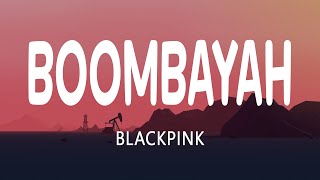 BLACKPINK  BOOMBAYAH Lyrics  English Subtitle [upl. by Loginov]