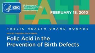 Folic Acid in the Prevention of Birth Defects [upl. by Antoine]