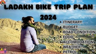 Ladakh Bike Trip Plan 2024  Itinerary  Road Map  food and accommodation  Petrol  Days require [upl. by Odelinda]