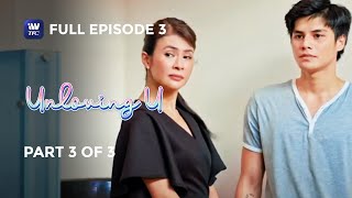 Unloving U  Episode 3  Part 3 of 3  IWantTFC Originals Playback final [upl. by Corron]