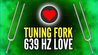 639 Hz Tuning Fork to Attract Love by Clearing Heart Chakra 💗 [upl. by Aneertak55]